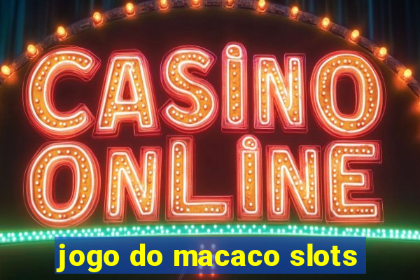 jogo do macaco slots