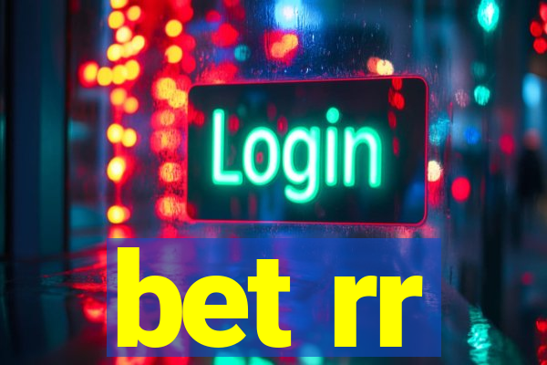 bet rr