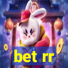 bet rr