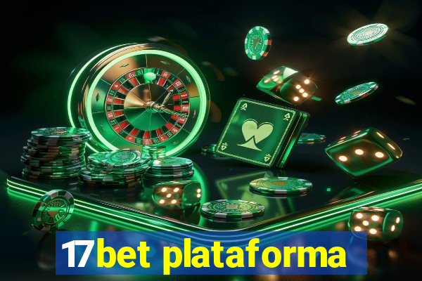 17bet plataforma