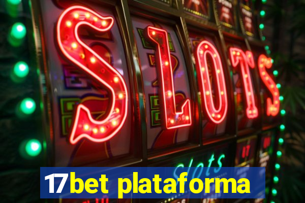 17bet plataforma