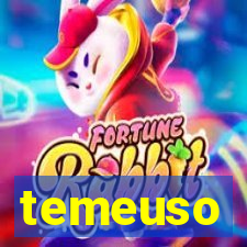 temeuso