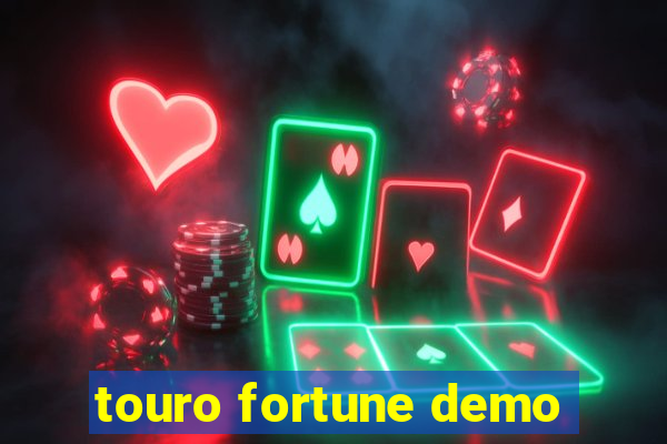 touro fortune demo