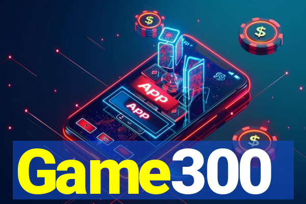 Game300