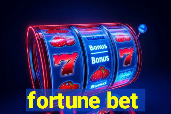 fortune bet