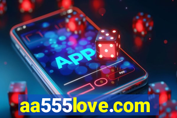 aa555love.com