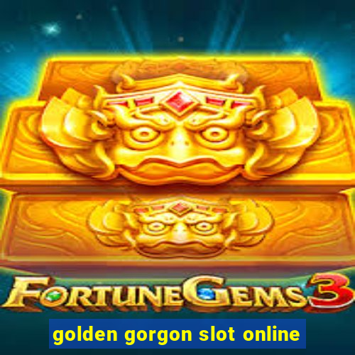 golden gorgon slot online