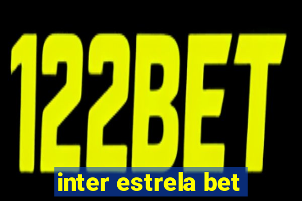 inter estrela bet