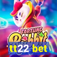 tt22 bet