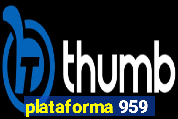 plataforma 959