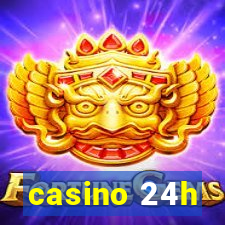 casino 24h