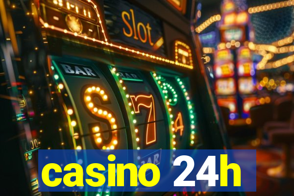 casino 24h