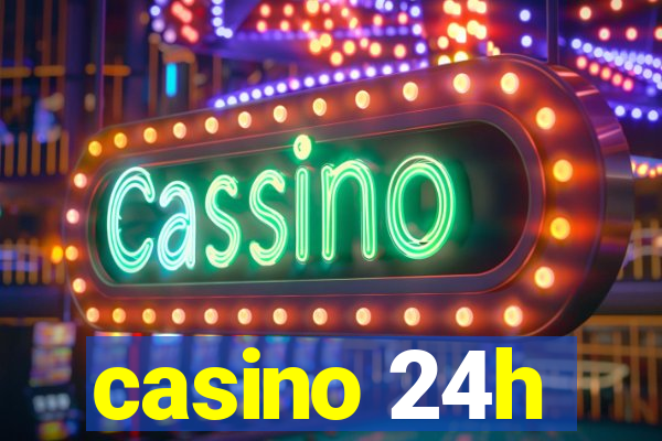 casino 24h