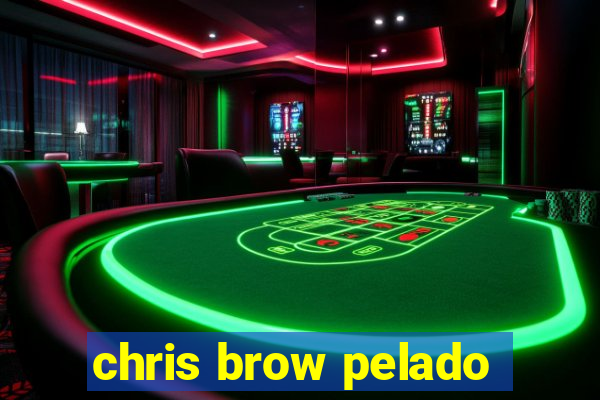 chris brow pelado