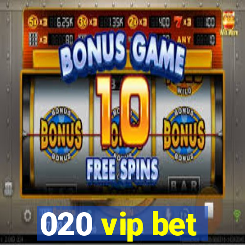 020 vip bet