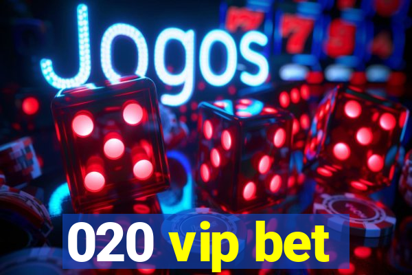 020 vip bet