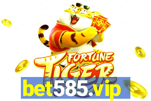 bet585.vip