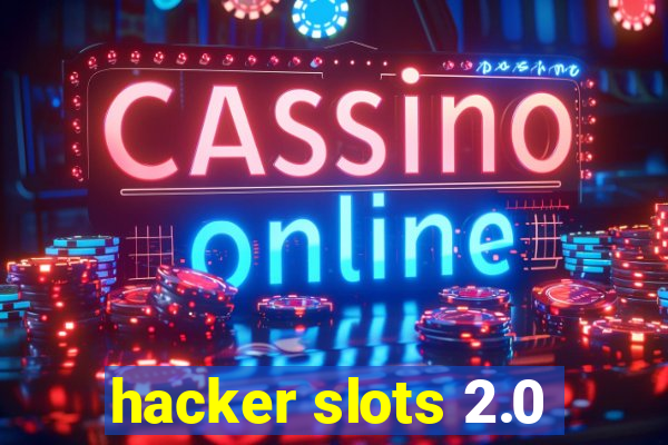 hacker slots 2.0