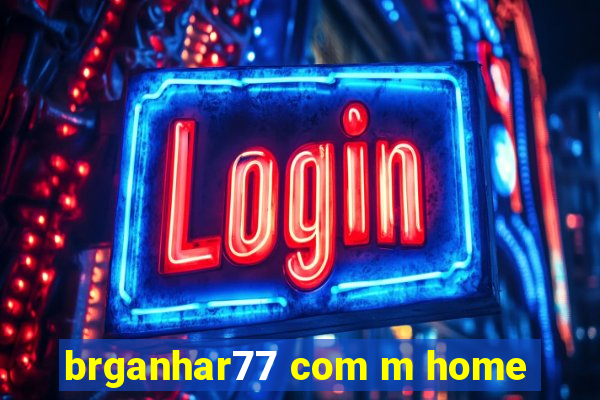 brganhar77 com m home