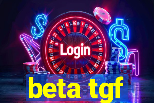 beta tgf