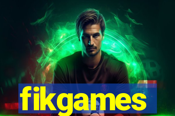 fikgames