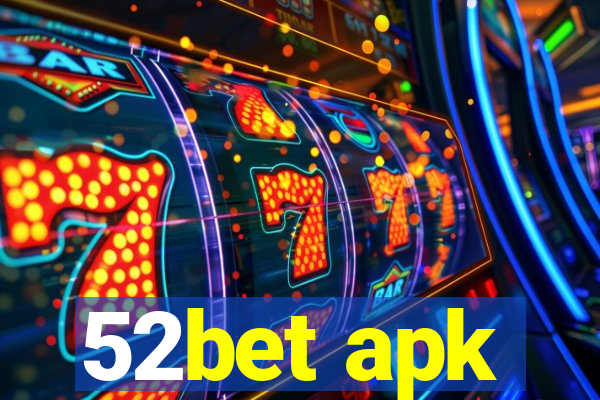 52bet apk