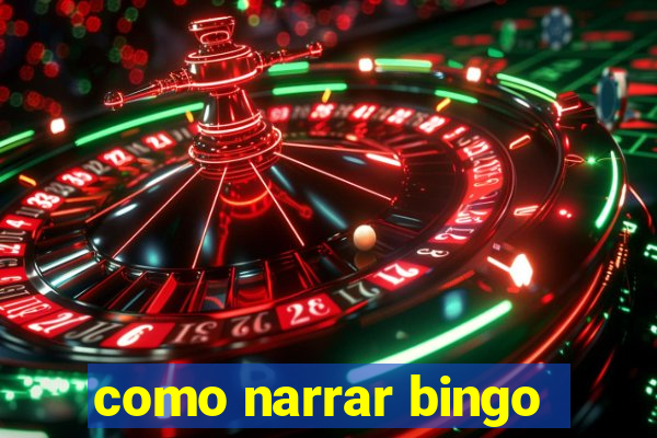 como narrar bingo