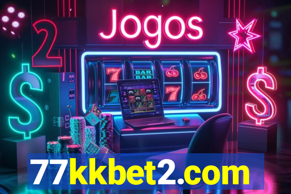 77kkbet2.com