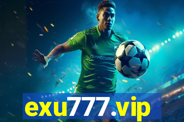 exu777.vip