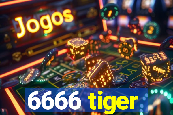 6666 tiger