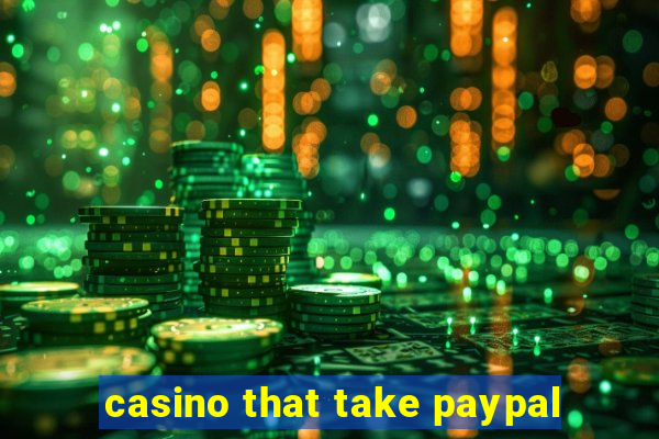 casino that take paypal