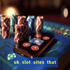 uk slot sites that accept paypal