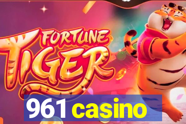 961 casino