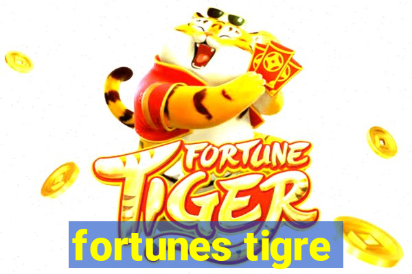 fortunes tigre