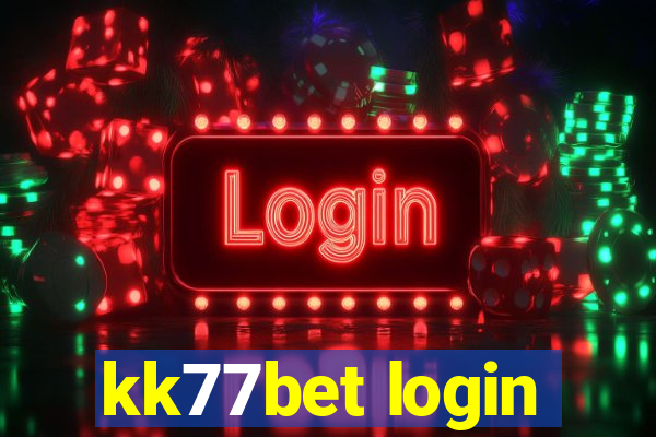 kk77bet login