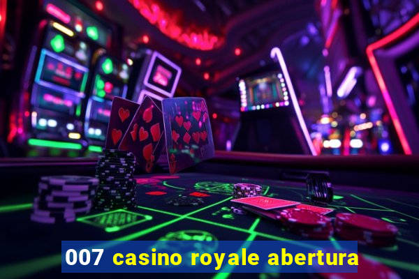 007 casino royale abertura