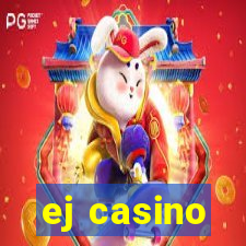 ej casino