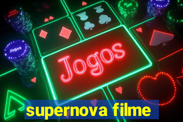 supernova filme