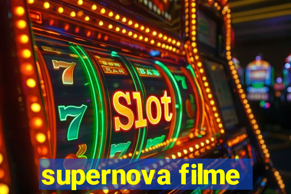 supernova filme