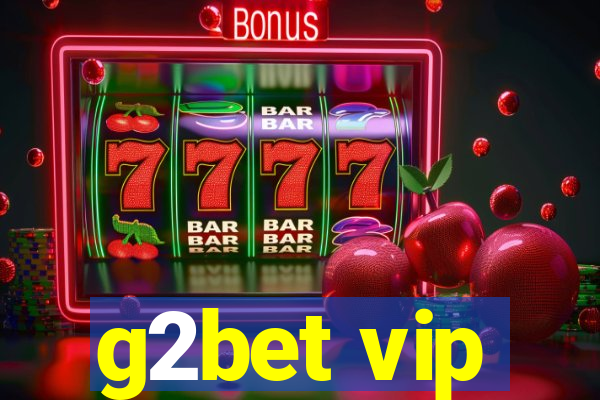 g2bet vip