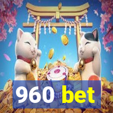 960 bet