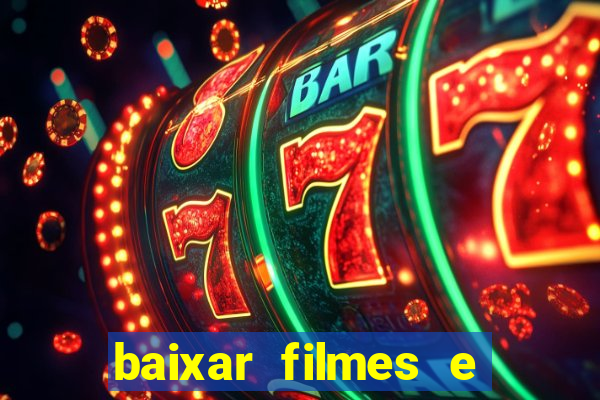 baixar filmes e séries mp4