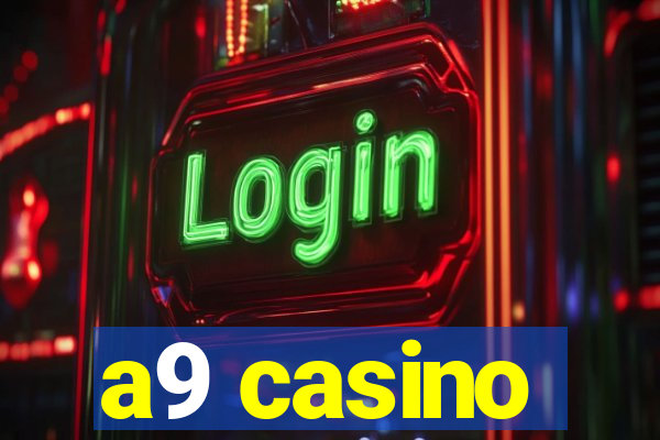 a9 casino