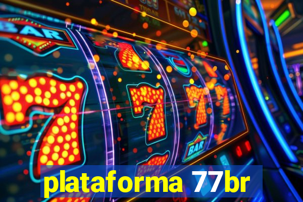 plataforma 77br