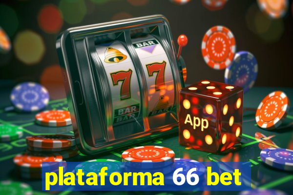 plataforma 66 bet