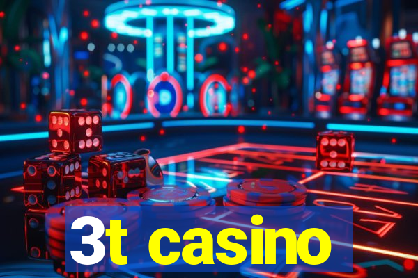 3t casino