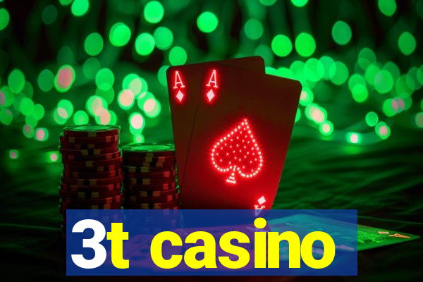 3t casino