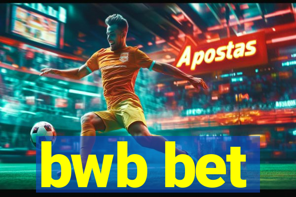 bwb bet