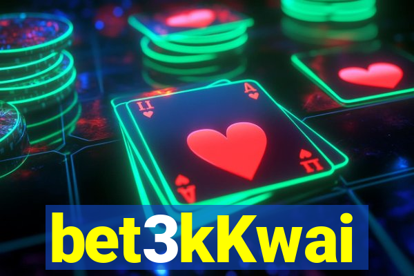 bet3kKwai