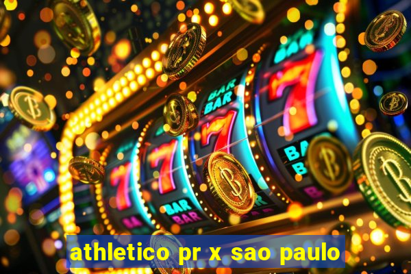 athletico pr x sao paulo